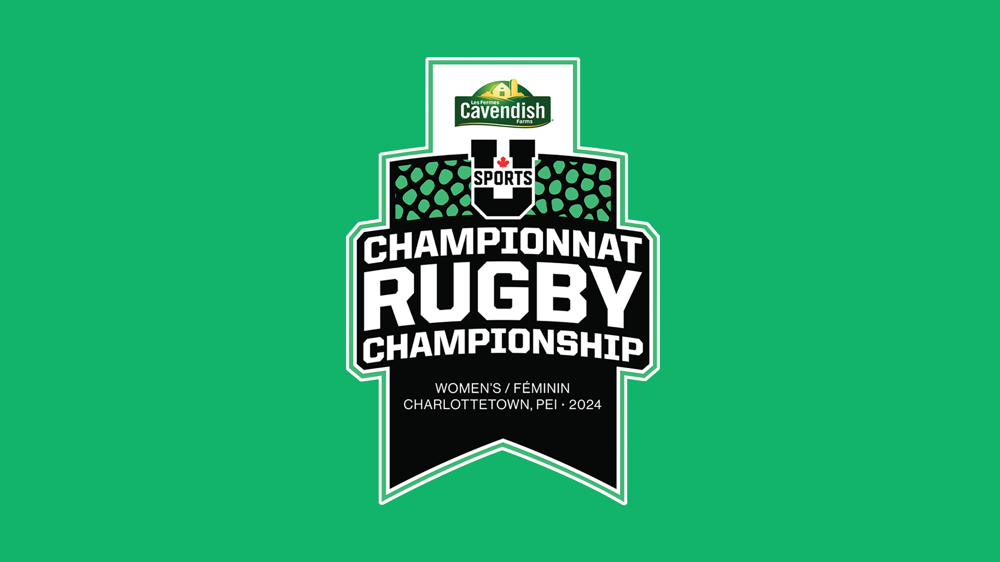 Cavendish Farms prominently features its logo alongside the U Sports Women's Rugby Championship crest, hosted by UPEI in Fall 2024.