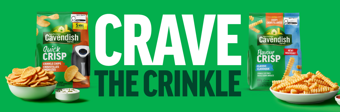 Green banner with Cavendish Farms Quick Crisp and Flavour Crisp crinkle chip bags, bowls of chips, and text Crave the Crinkle.